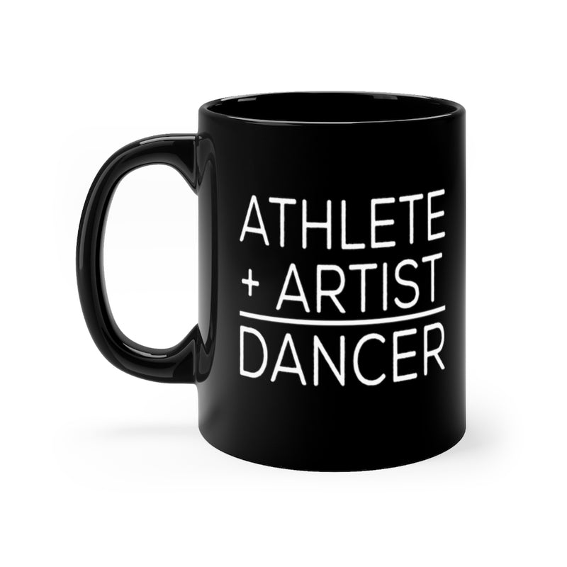 Athlete Artist Dancer 11oz Black Mug