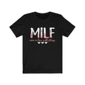 MILF Unisex Jersey Short Sleeve T-shirt