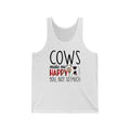 Cows Make Me Happy Unisex Jersey Tank