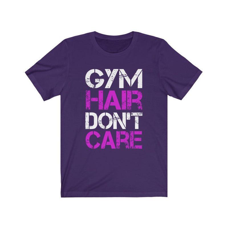 Gym Hair Don't Unisex Jersey Short Sleeve T-shirt