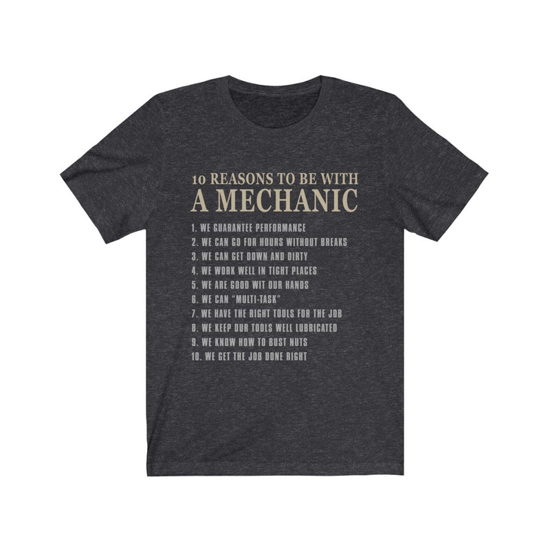 10 Reasons To Be With A Mechanic Unisex Jersey Short Sleeve T-shirt