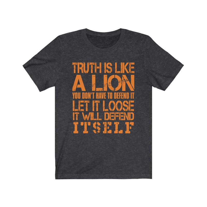 Truth Is Like Unisex Jersey Short Sleeve T-shirt