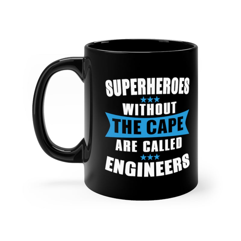 Superheroes Without The Cape 11oz Black Mug