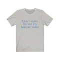 Lawyer Voice Unisex Jersey Short Sleeve T-shirt