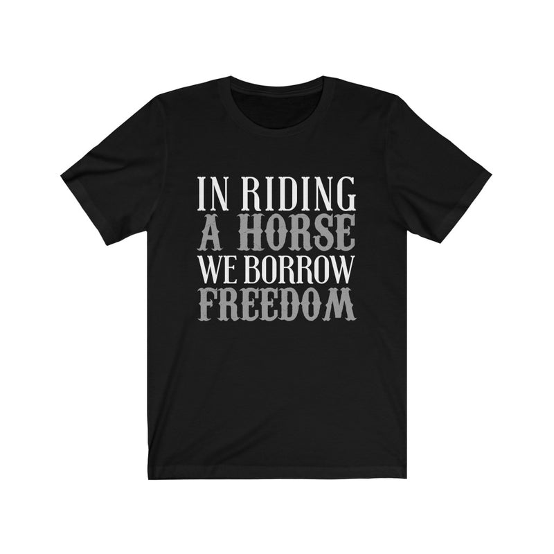 In Riding A Horse Unisex Jersey Short Sleeve T-shirt
