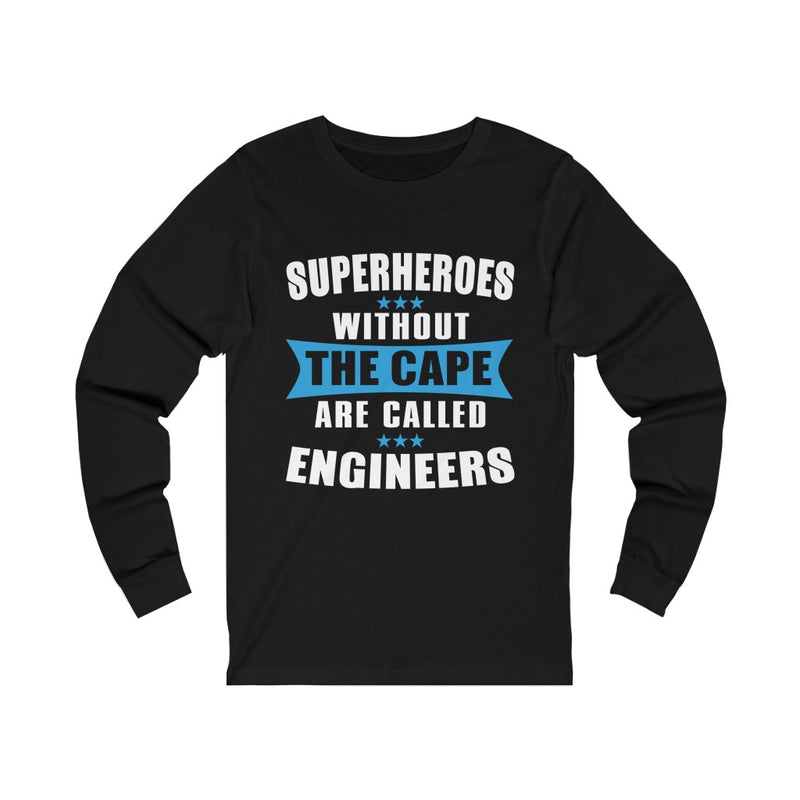Superheroes Without The Cape Unisex Jersey Long Sleeve T-shirt