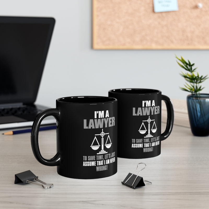I Am A Lawyer 11oz Black Mug