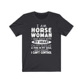 I Am Horse Unisex Jersey Short Sleeve T-shirt