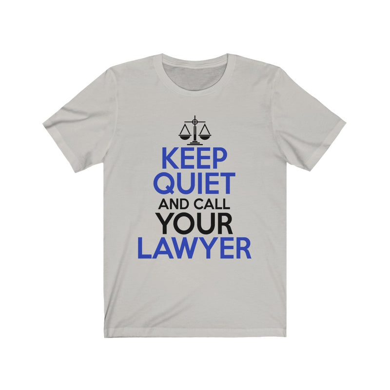 Keep Calm And Call Your Lawyer Unisex Jersey Short Sleeve T-shirt