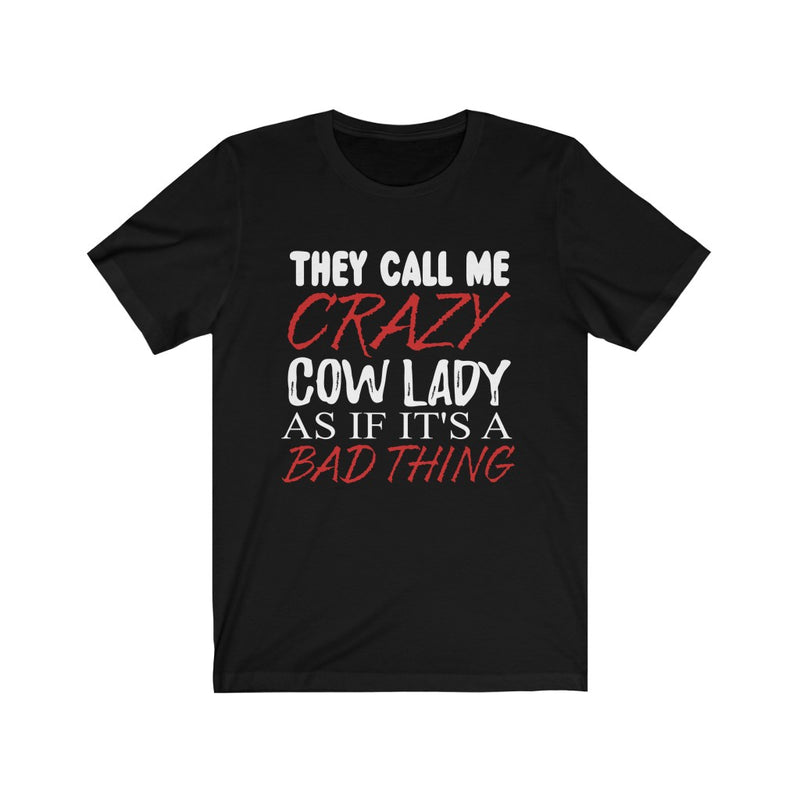 They Call Me Unisex Jersey Short Sleeve T-shirt