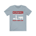 Crazy Farm Lady Unisex Jersey Short Sleeve T-shirt