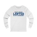 That Great Lawyer Unisex Jersey Long Sleeve T-shirt