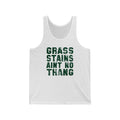 Grass Stains Unisex Jersey Tank