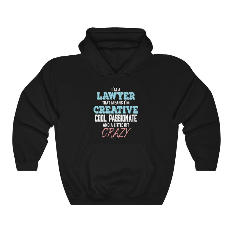 I'm A Lawyer That Means I'm Creative Unisex Heavy Blend™ Hoodie