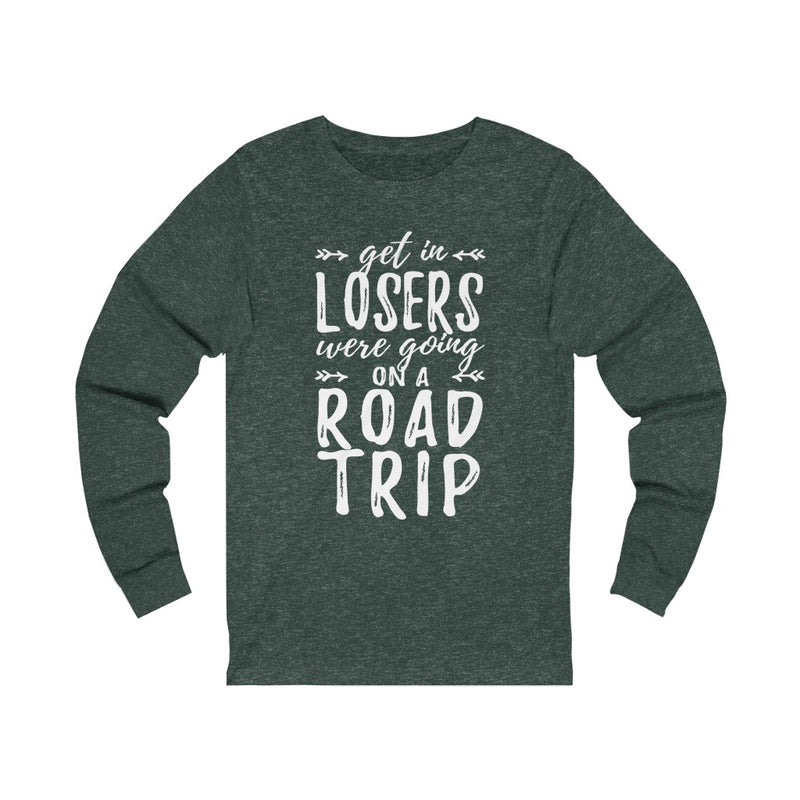 Get In Losers Unisex Jersey Long Sleeve T-shirt