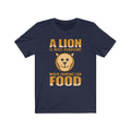 A Lion Is Most Handsome Unisex Short Sleeve T-shirt
