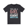 Yes I'm A Girl Unisex Jersey Short Sleeve T-shirt