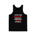 I Suffer From Unisex Jersey Tank