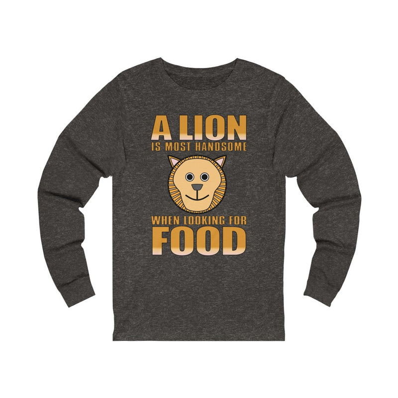 A Lion Is Most Handsome Unisex Long Sleeve T-shirt