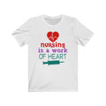 Nursing Is A Unisex Jersey Short Sleeve T-shirt