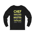 Chef Because Unisex Jersey Long Sleeve T-shirt