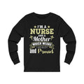 I’m A Nurse Unisex Jersey Long Sleeve T-shirt