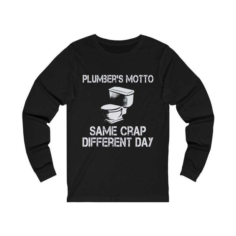 Plumbers Motto Unisex Jersey Long Sleeve T-shirt