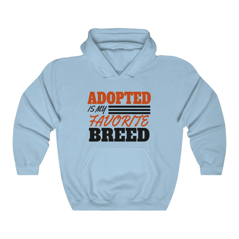 Adopted Is My Favorite Breed Unisex Heavy Blend™ Hoodie
