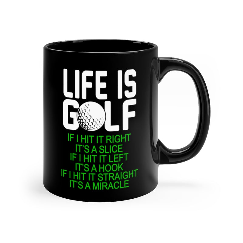 Life Is Golf 11oz Black Mug