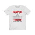 Camping Where Friends And Marshmellows Get Toasted Unisex Short Sleeve T-shirt