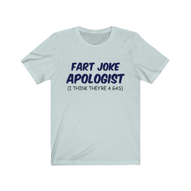 Fart Joke Apologist Unisex Jersey Short Sleeve T-shirt