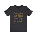 Champions Keep Playing Unisex Jersey Short Sleeve T-shirt