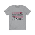 As With Butterfly Adversity Is Necessary Unisex Short Sleeve T-shirt
