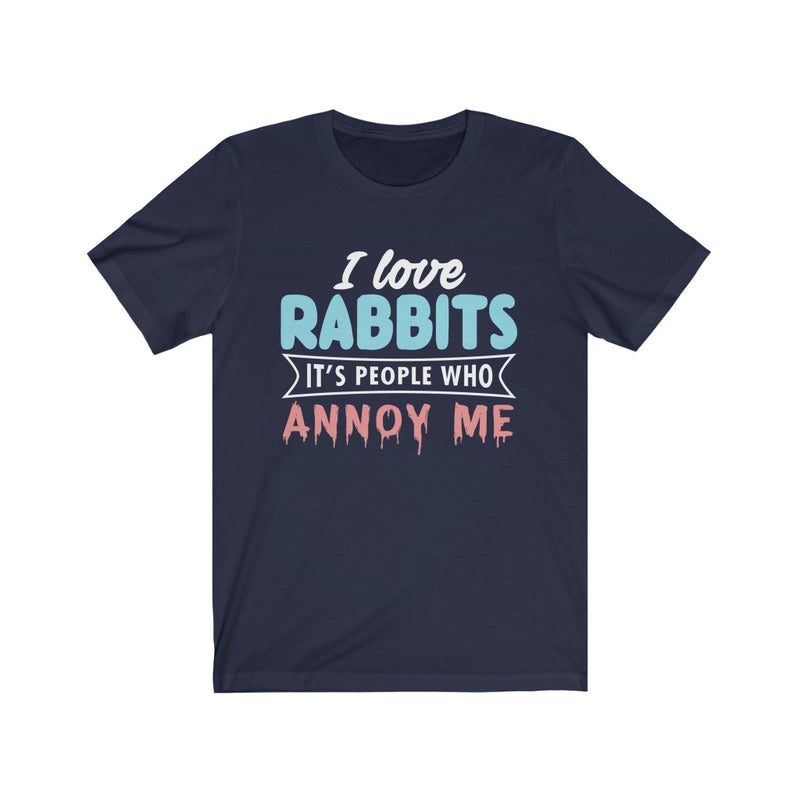I Love Rabbits Unisex Jersey Short Sleeve T-shirt