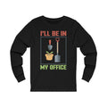 I’ll Be In Unisex Jersey Long Sleeve T-shirt