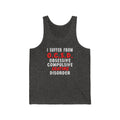 I Suffer From Unisex Jersey Tank