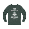 I Am A Lawyer Unisex Jersey Long Sleeve T-shirt