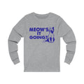 Meow's It Going Unisex Jersey Long Sleeve T-shirt
