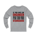 If You Date An Engineer Unisex Jersey Long Sleeve T-shirt