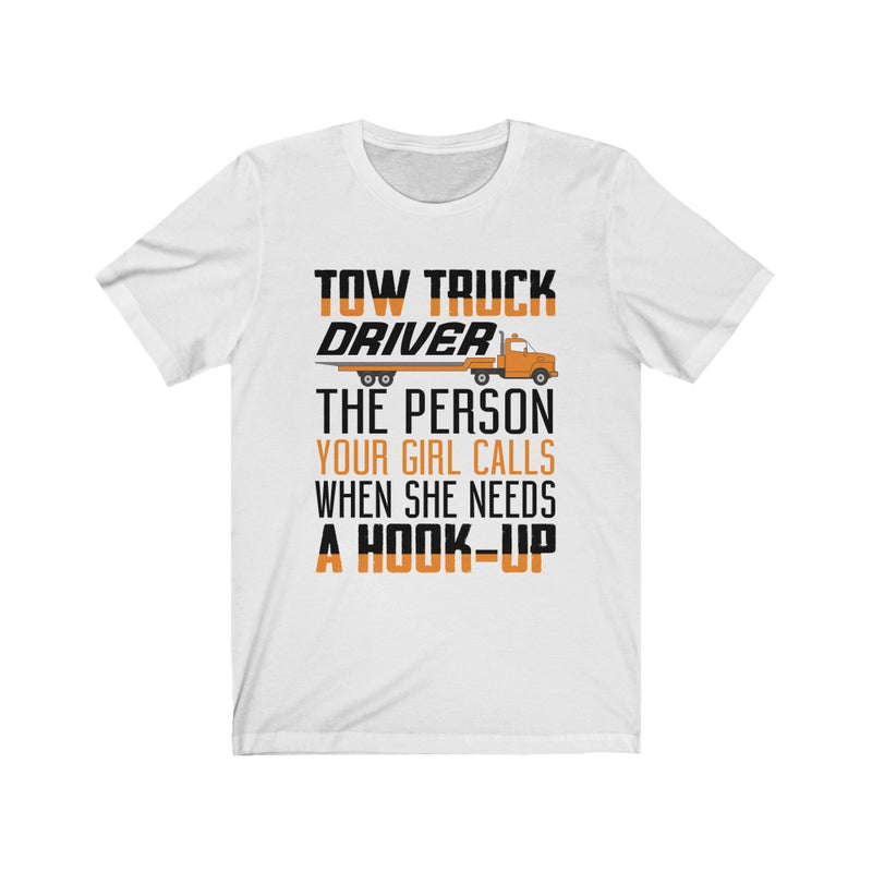 Tow Truck Driver Unisex Jersey Short Sleeve T-shirt