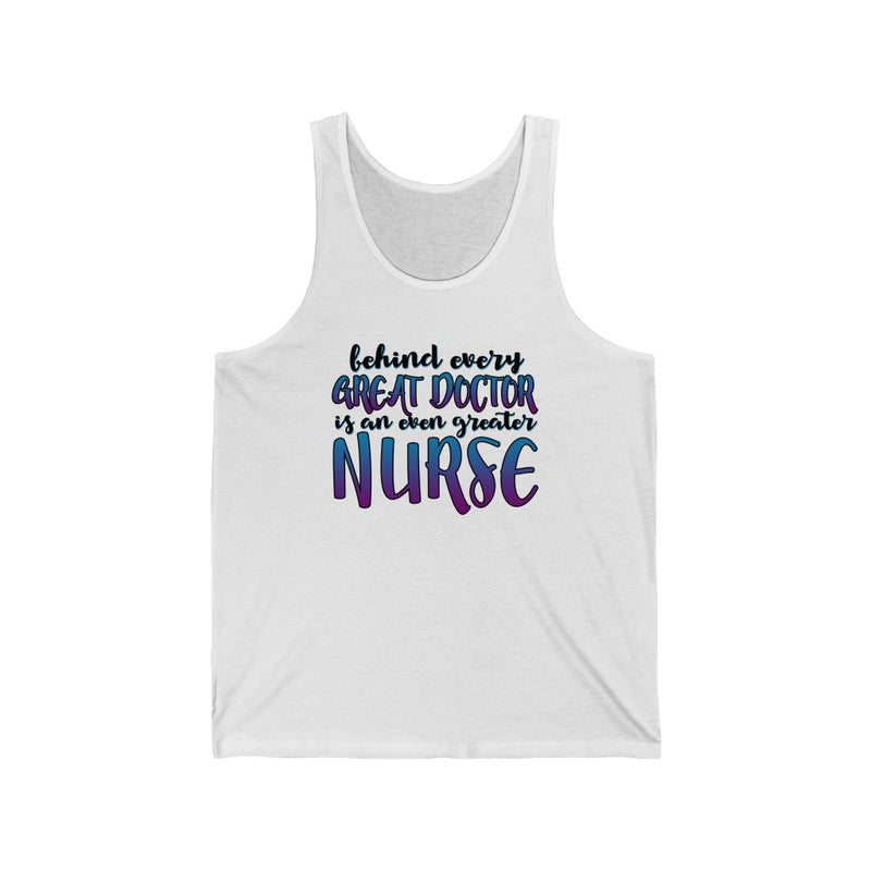 Behind Every Great Doctor Unisex Tank