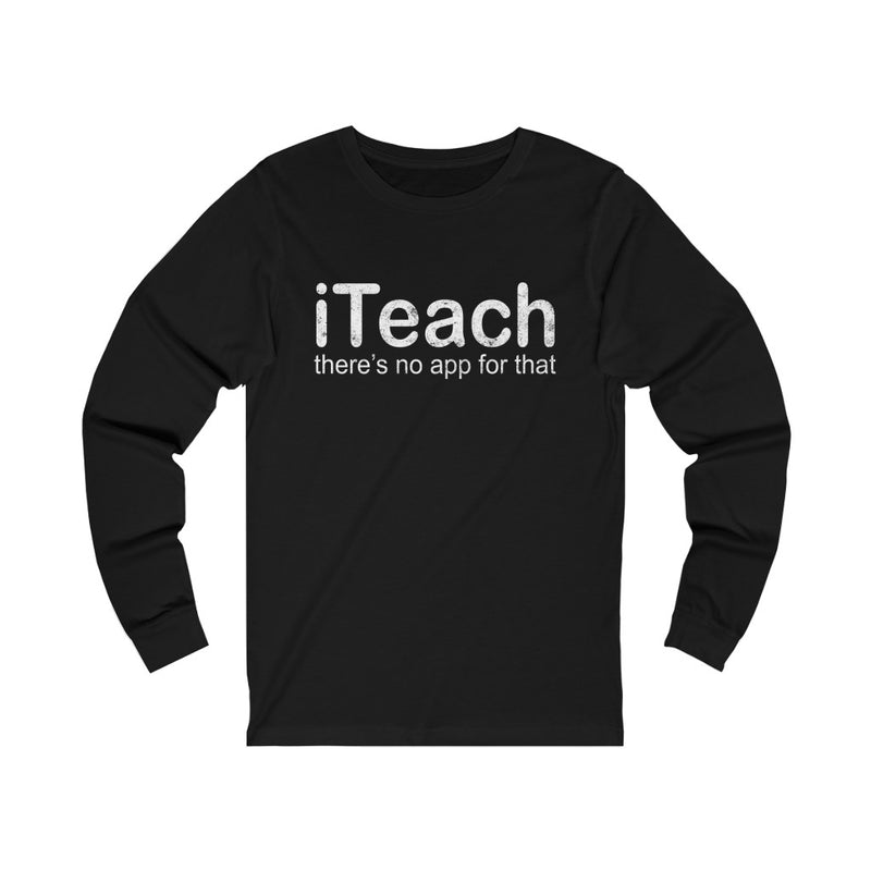 iTeach Unisex Jersey Long Sleeve T-shirt
