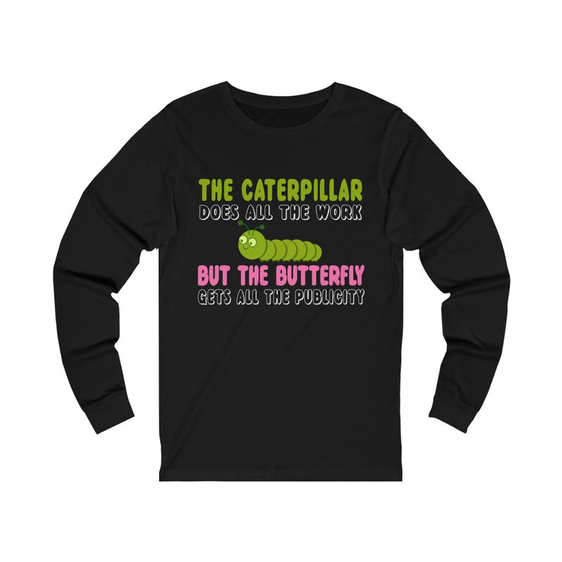 The Caterpillar Unisex Jersey Long Sleeve T-shirt