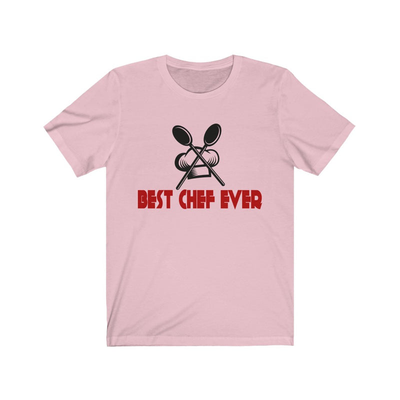 Best Chef Ever Unisex Short Sleeve T-shirt