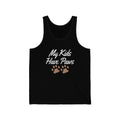 My Kids Have Paws Unisex Jersey Tank