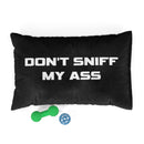 Designer Pet Bed; Don't Sniff My Ass