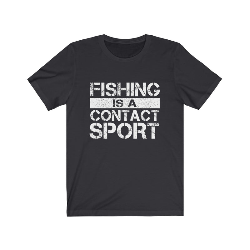 Fishing Is A Unisex Jersey Short Sleeve T-shirt