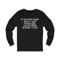 If You Don't Know Unisex Jersey Long Sleeve T-shirt