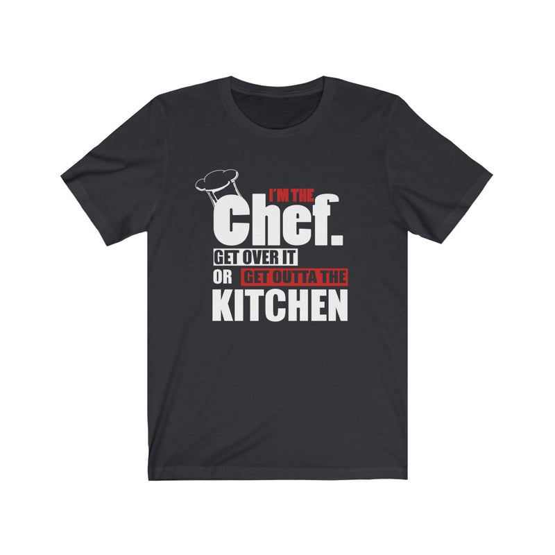 I'm A Chef Unisex Jersey Short Sleeve T-shirt