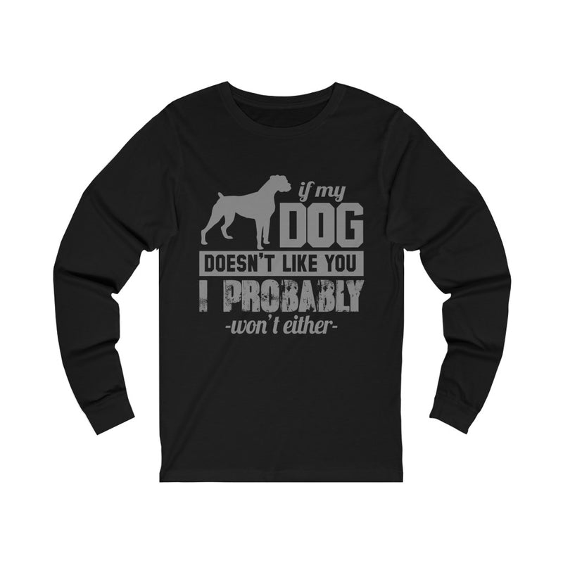 If My Dog Unisex Jersey Long Sleeve T-shirt